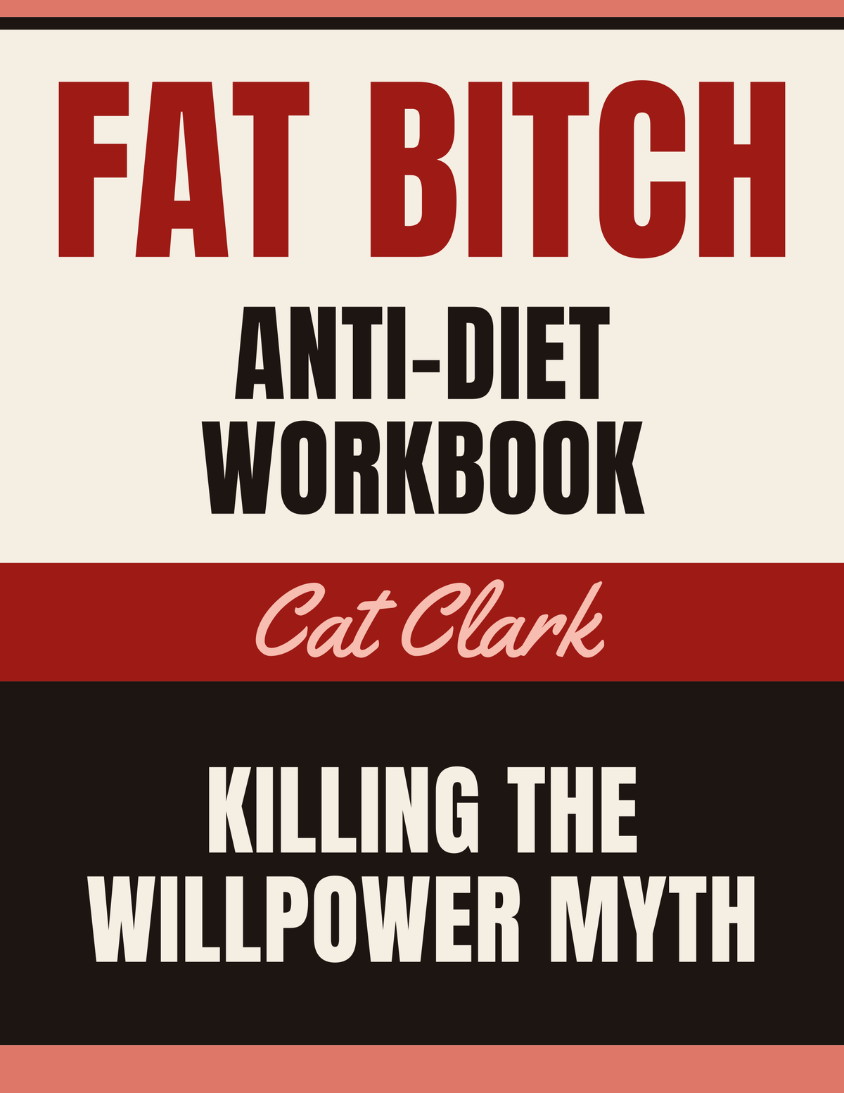 FAT BITCH: The Anti-Diet Workbook, front cover